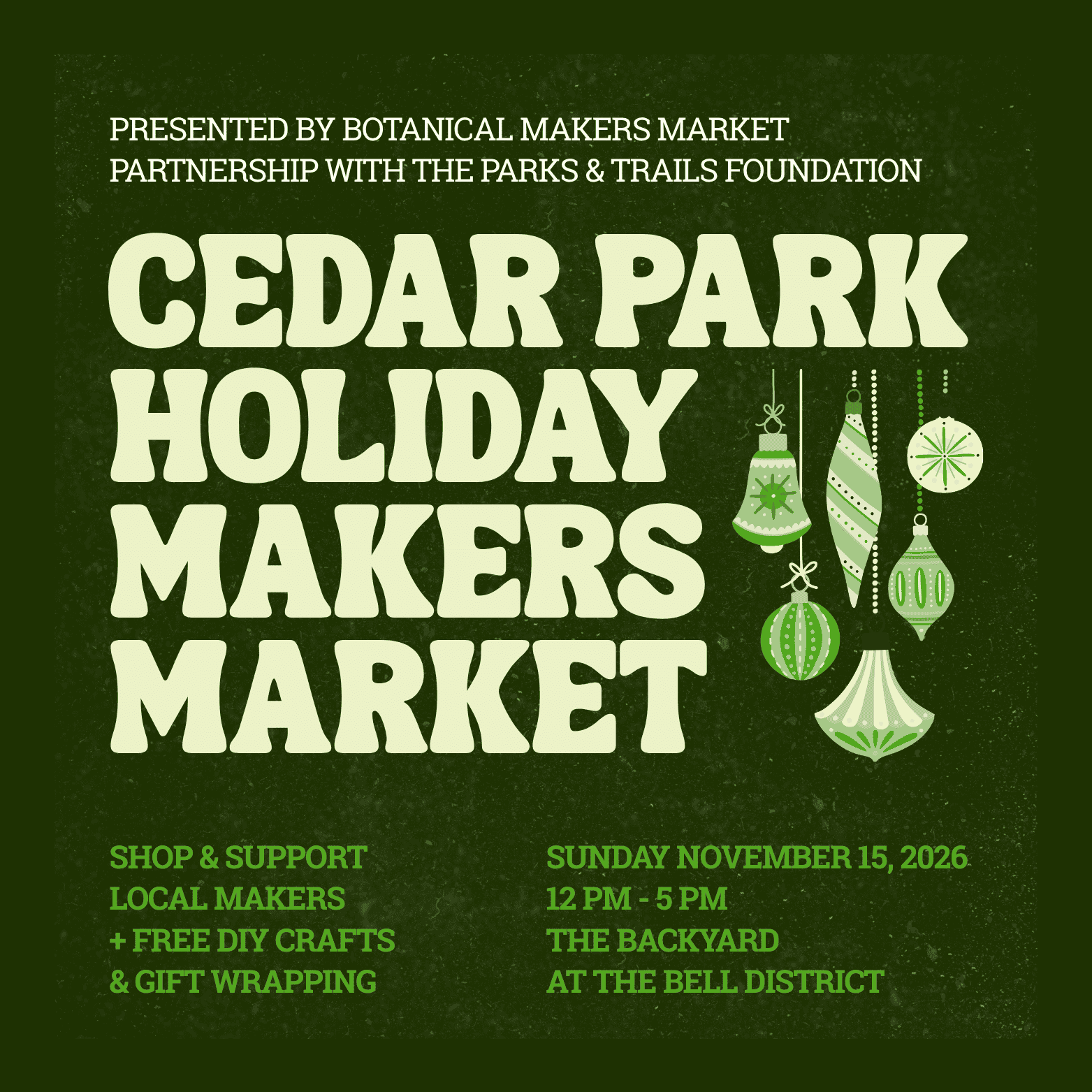 Cedar Park Holiday Makers Market event details with festive ornaments and green background.